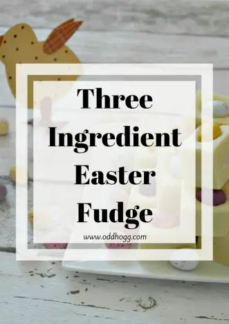 Three Ingredient Easter Fudge | This fudge is smooth and sweet and super easy to make. It's a great way to impress your friends with minimal effort. It is truely delicious and totally addictive. The ideal treat this easter - and this recipe shows you how to make it at home https://oddhogg.com