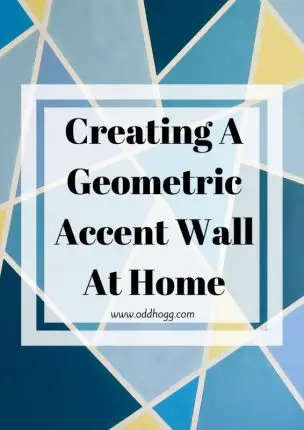 Creating A Geometric Accent Wall At Home | Do you want to make a unique feature wall in your home? There's no need to pay someone, you can get a professional look by following a few simple steps at home. DIY never looked so goo! https://oddhogg.com